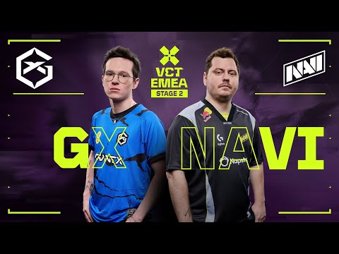GX vs. NAVI - VCT EMEA 2025 Stage 2 Lower Bracket Semi Final