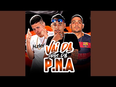 Vai da Pros da P.N.A