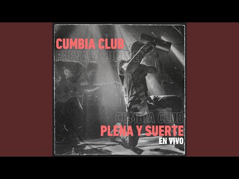 Plena y Suerte (En Vivo)