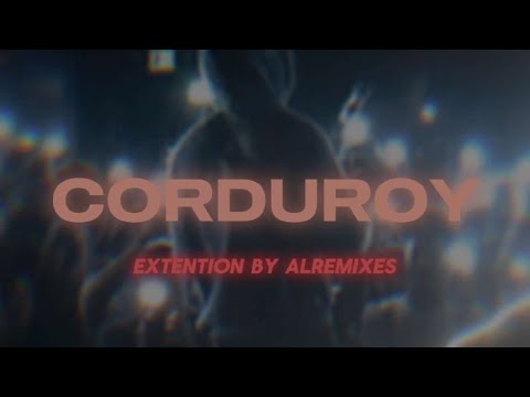 Corduroy by BoyWithUke | Extention by ALRemixes