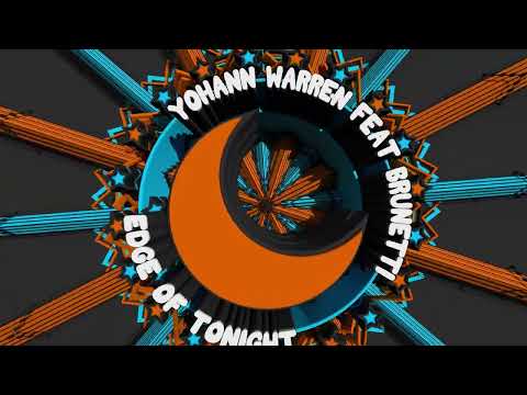 Yohann Warren feat. Brunetti - Edge Of Tonight