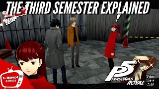The Third Semester explained (Discussion and Theories Persona 5 Royal)