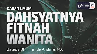 Download lagu Dahsyatnya Fitnah Wanita - Ustadz Dr. Firanda Andirja, M.A. mp3