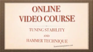 Piano Tuning Stability Video Course