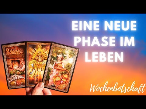 NEUE Phase des Lebens WIEDERGEBURT und Transformation Tarot Wochenorakel