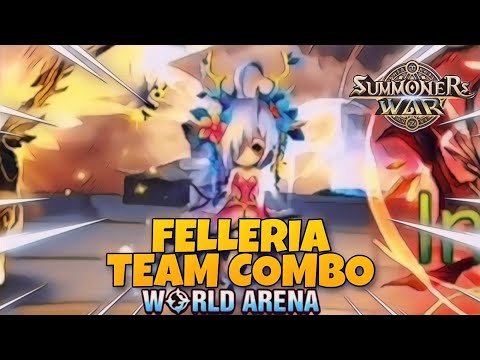 Felleria Team Combo in World Arena - Summoners War