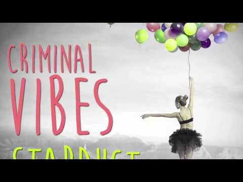 Criminal Vibes - Stardust (Club Mix)