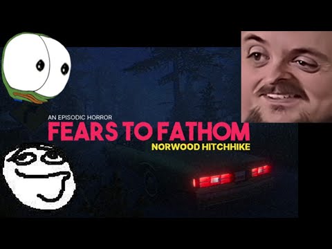 Forsen Plays Fears to Fathom - Norwood Hitchhike (With Chat)