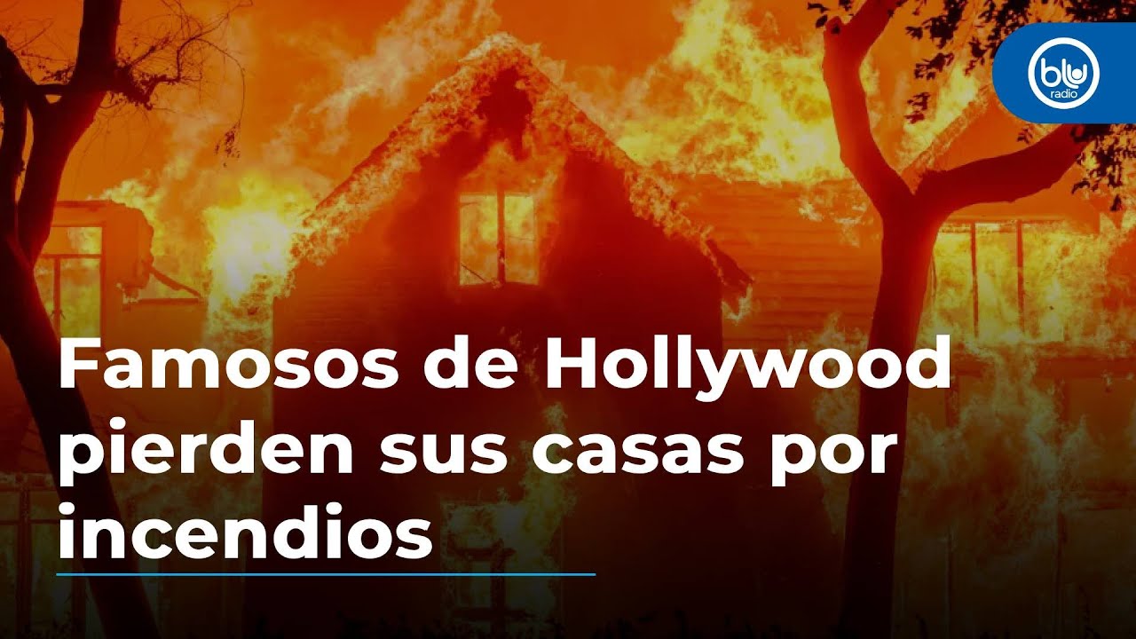 Famosos de Hollywood pierden sus casas por incendios
