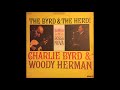 Charlie Byrd & Woody Herman - The Byrd & The Herd! (1966) Full Album