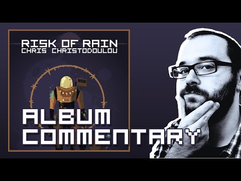 Risk of Rain (2013) | Album commentary by Chris Christodoulou