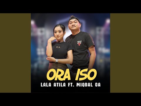 Ora Iso (feat. Miqbal GA)