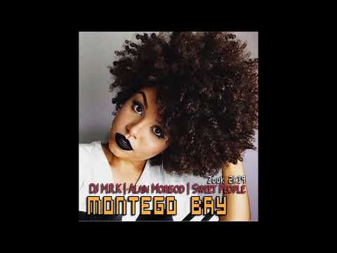 DJ M R K x Alain Morisod & Sweet People  Montego Bay Zouk 2k19