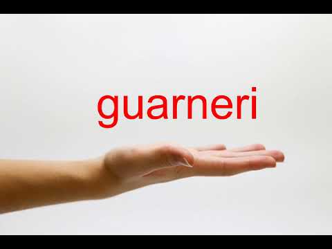 How to Pronounce guarneri - American English