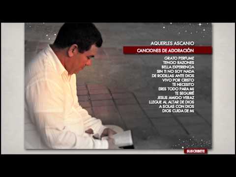 Aquerles Ascanio - Una hora de adoración - Audio Oficial