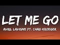 Avril Lavigne Let Me Go Lyrics Ft Chad Kroeger