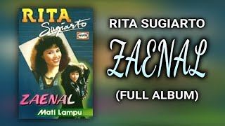 Download lagu RITA SUGIARTO - ZAENAL (FULL ALBUM) mp3 Download lagu RITA SUGIARTO - ZAENAL (FULL ALBUM) mp3