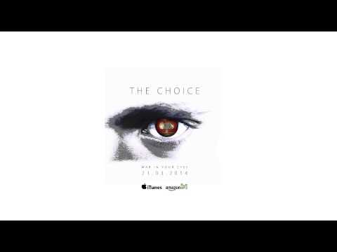 THE CHOICE | WAR IN YOUR EYES / I KISSED THE CROSS / TEASER III