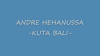 Download lagu Di Kuta Bali Andre Hehanusa mp3