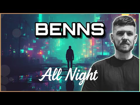 🔊 BeNNs — All Night [Drum & Bass]