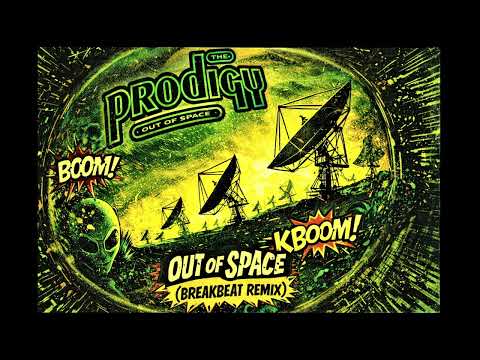 The Prodigy - Out Of Space (Breakbeat Remix)