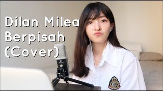 BERPISAH  - The Panasdalam Bank ft. Vanesha Prescilla Cover (ost Dilan )