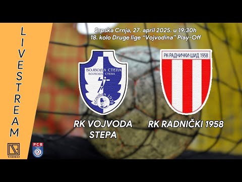 RK VOJVODA STEPA Vojvoda Stepa - RK RADNIČKI 1958 Šid (Full match Livestream) [27.04.2025.]