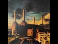 Pink Floyd - Animals (Full LP Album)