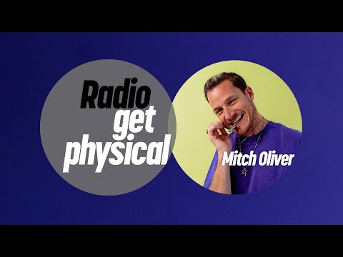 Get Physical Radio by Mitch Oliver