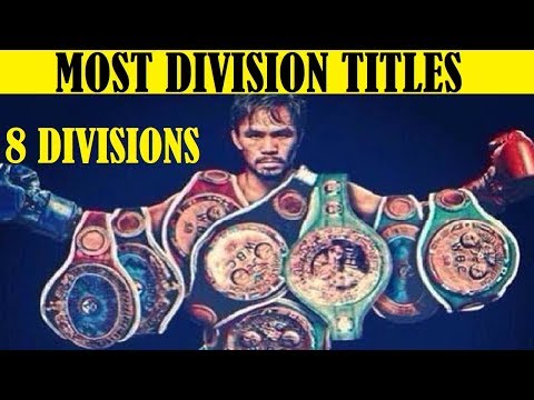 Top 10 Boxers With The Most Division Championships