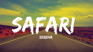 Safari - SERENA (Lyrics) | English Songs with lyrics | tik tok song