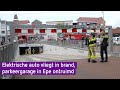 Elektrische auto vliegt in brand, parkeergarage in Epe ontruimd