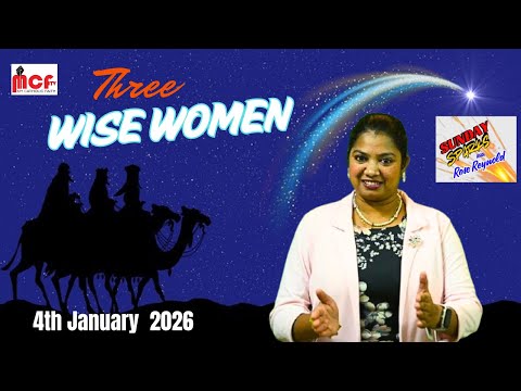 MCF-TV "SUNDAY SPARKS WITH "ROSE REYNOLD"--THE EPHIPHANY OF THE LORD - 4th January 2026  #ephipany