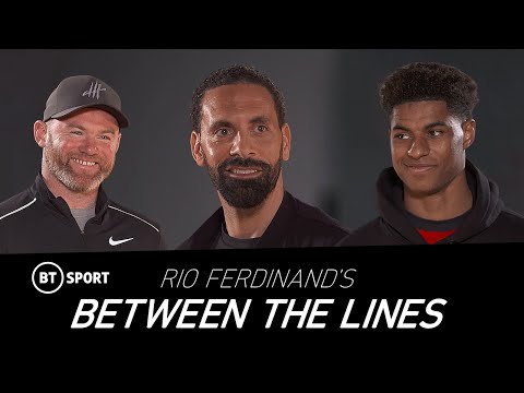 Rio Ferdinand's Between The Lines | Ep 3: Man Utd past & present with Wayne Rooney & Marcus Rashford