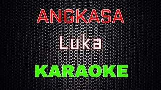 Download lagu Angkasa - Luka [Karaoke] | LMusical mp3
