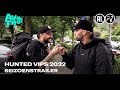 Hunted VIPS 2022 ? | Trailer
