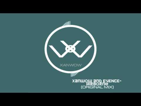 Xanwow & Evence - Airborne (Original Mix)