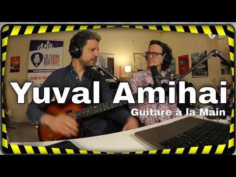 Yuval Amihai interview guitare à la main