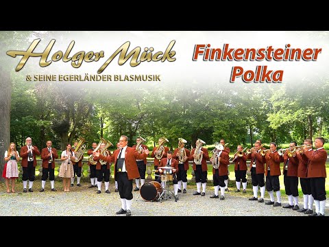 HOLGER MÜCK & SEINE EGERLÄNDER BLASMUSIK - Finkensteiner Polka