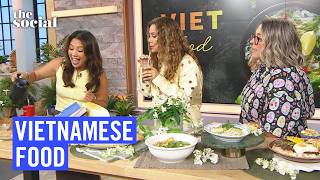 How to Make (And Pronounce) Four Vietnamese Dishes | The Social