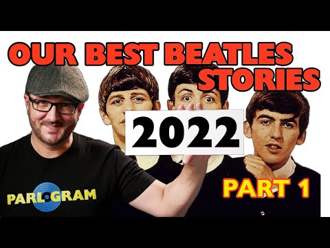 Our Best Beatles Stories of the Year - 2022 Review | Part 1
