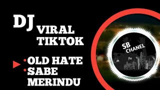 Download lagu DJ old hate sabe merindu X jedag jedug slow bass | dj viral tiktok #djviraltiktok #audiospectrum mp3 Download lagu DJ old hate sabe merindu X jedag jedug slow bass | dj viral tiktok #djviraltiktok #audiospectrum mp3