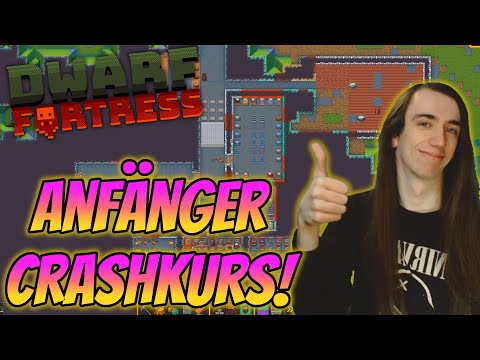 Dwarf Fortress Grundlagen & Basics für Anfänger! - Dwarf Fortress Kurztipps