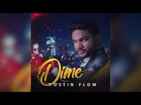Yostin Flow - Dime (Audio) | Positivo