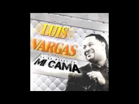 YO NO MUERO EN MI CAMA - Luis Vargas