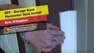 DIY - Garage Door Perimeter Seal - Keeps Bugs, Debris and Cold out!