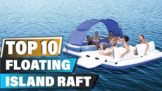Best Floating Island Rafts In 2023 - Top 10 Floating Island Raft Review