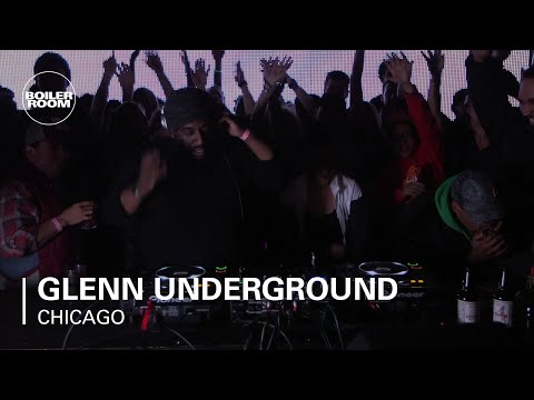 Glenn Underground Boiler Room Chicago DJ Set