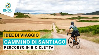Cammino di Santiago Alternativo: ecco il percorso in bicicletta