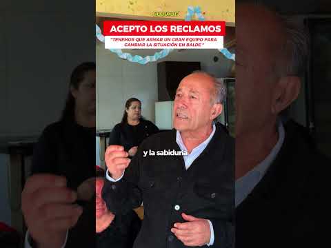 Acepto los reclamos: "tenemos que armar un gran equipo para cambiar la situación de balde"